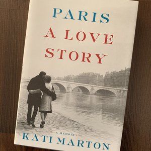 Paris: A Love Story by Kati Marton book